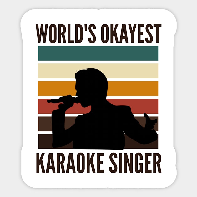 Worlds Okayest Karaoke Singer Sticker by G33KT33S